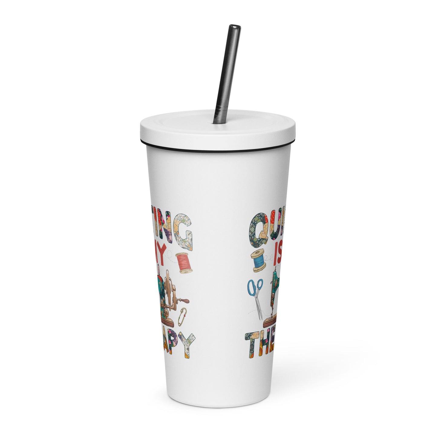 Quilting is My Therapy Insulated tumbler with a straw