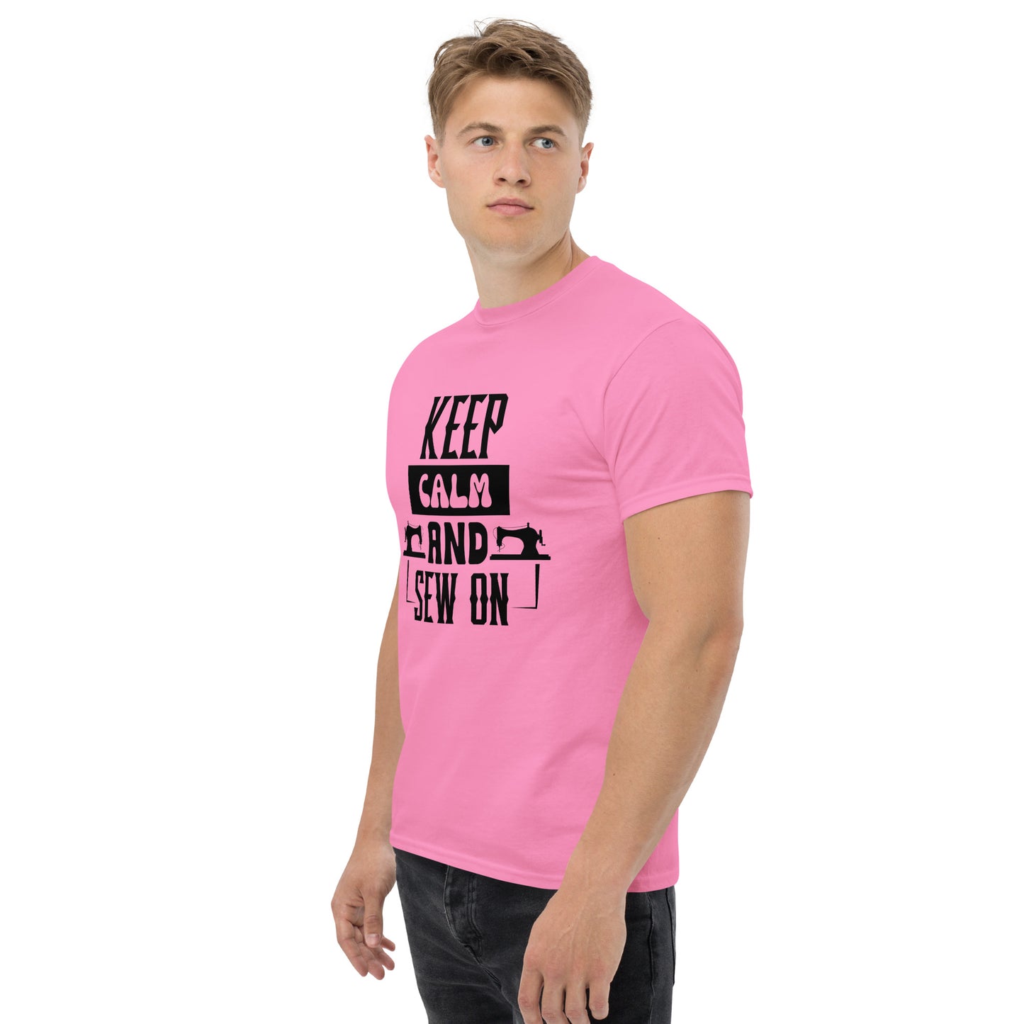 Keep Calm And Sew ON Unisex classic tee