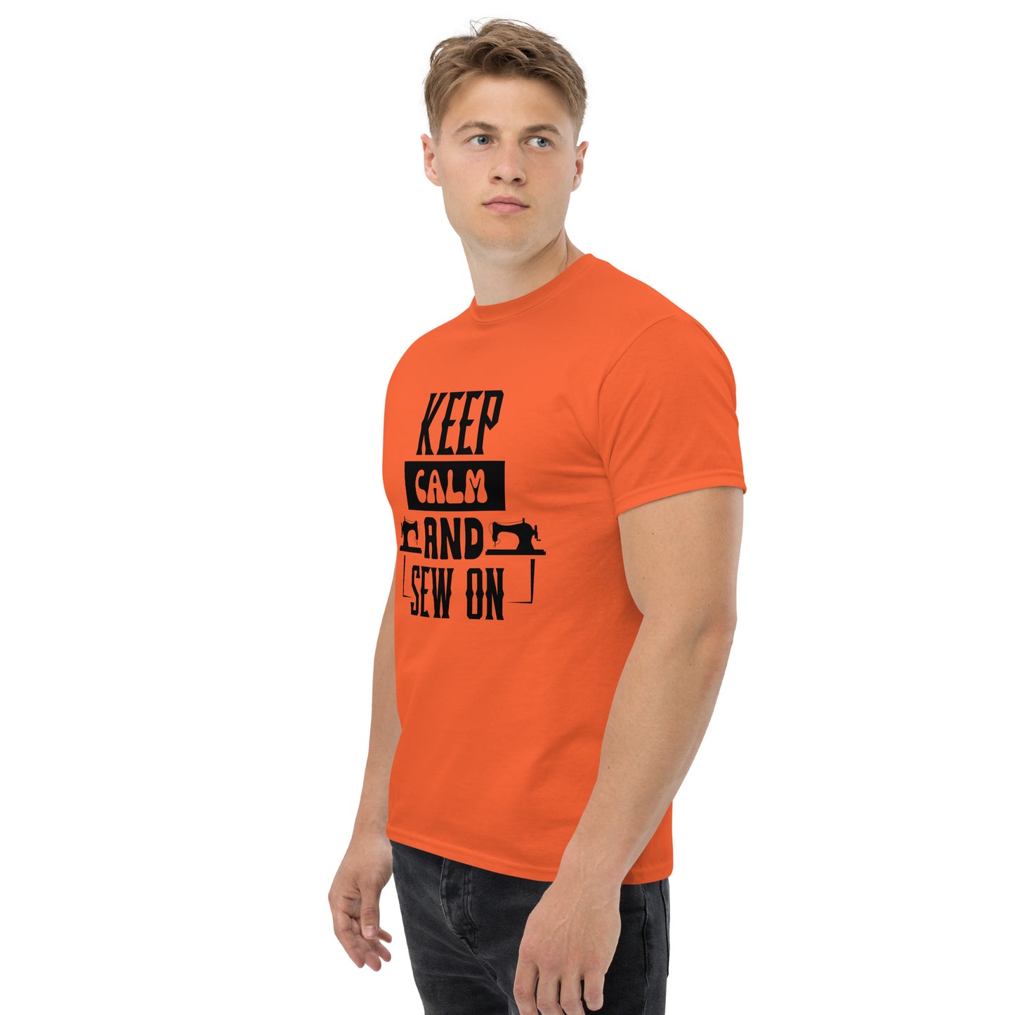 Keep Calm And Sew ON Unisex classic tee