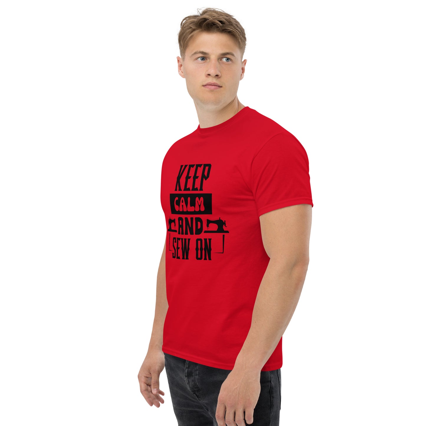 Keep Calm And Sew ON Unisex classic tee