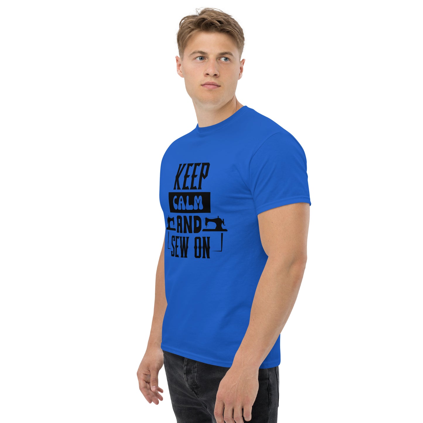 Keep Calm And Sew ON Unisex classic tee