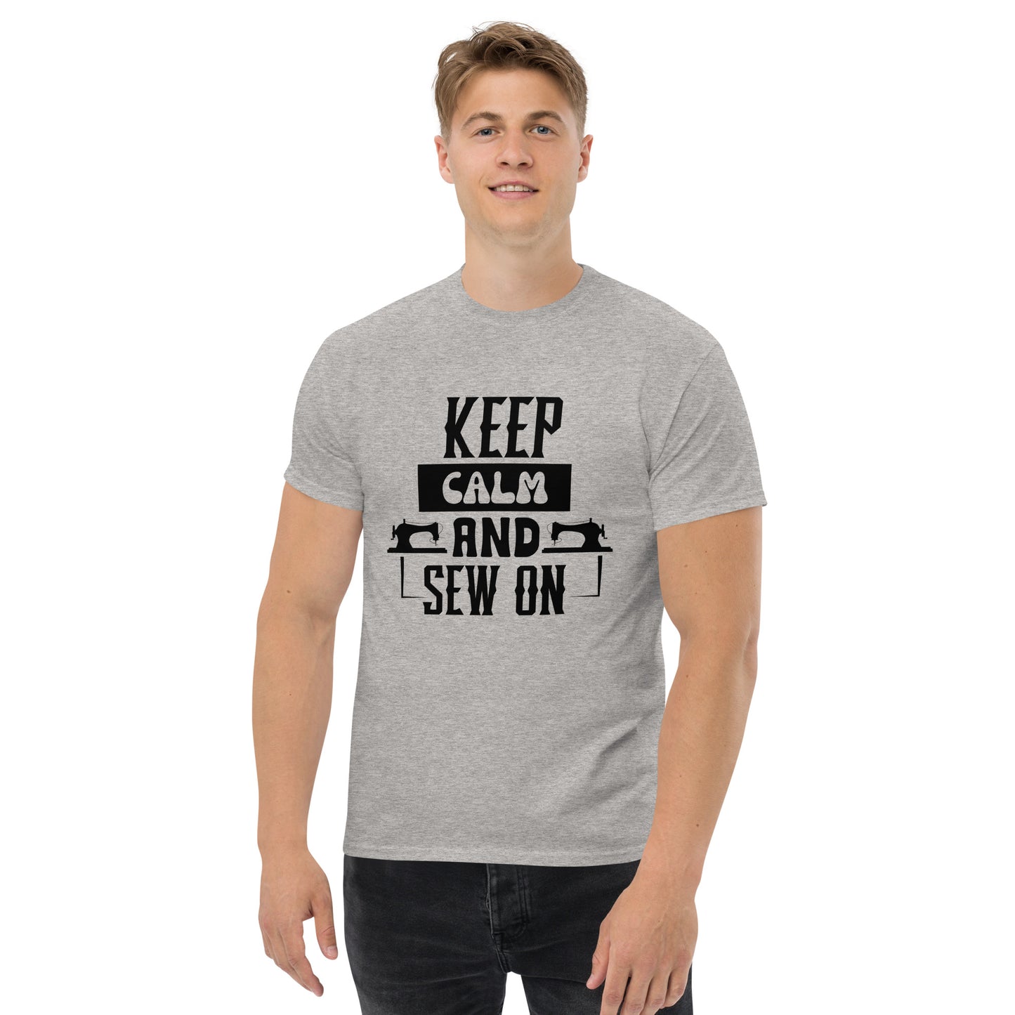 Keep Calm And Sew ON Unisex classic tee
