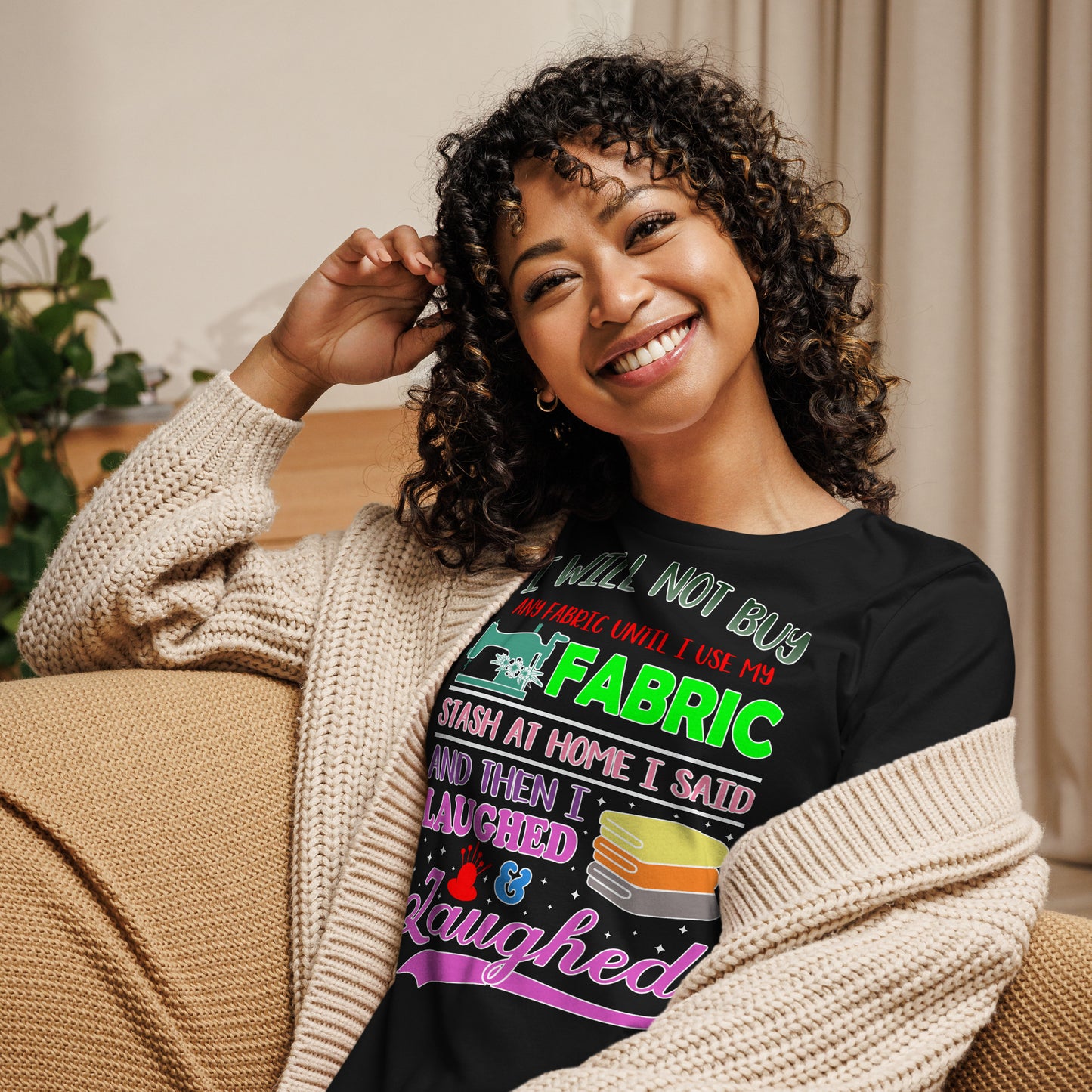 I Will Not Buy Fabric - Women's Relaxed T-Shirt