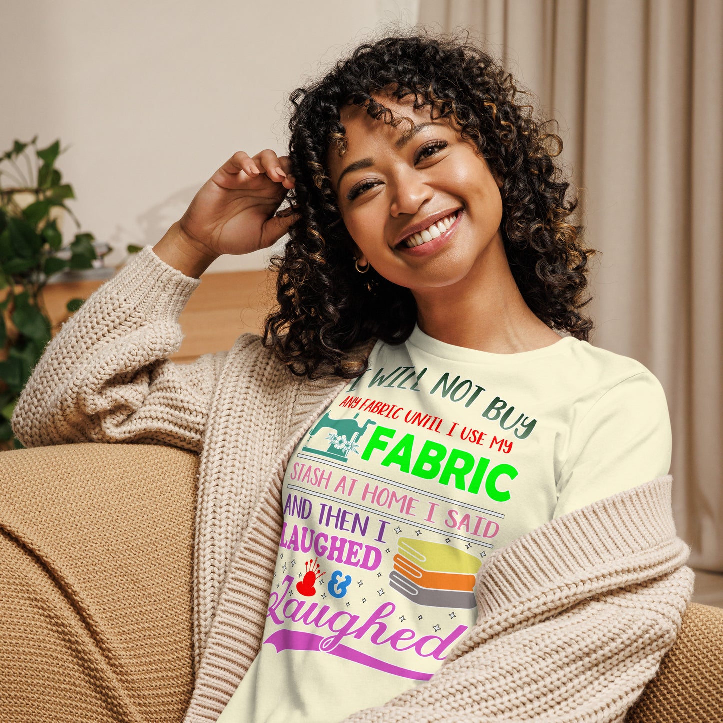 I Will Not Buy Fabric - Women's Relaxed T-Shirt