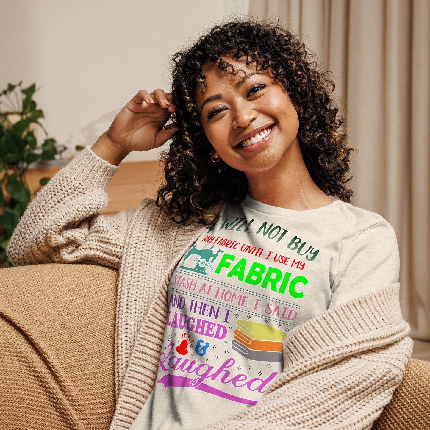 I Will Not Buy Fabric - Women's Relaxed T-Shirt