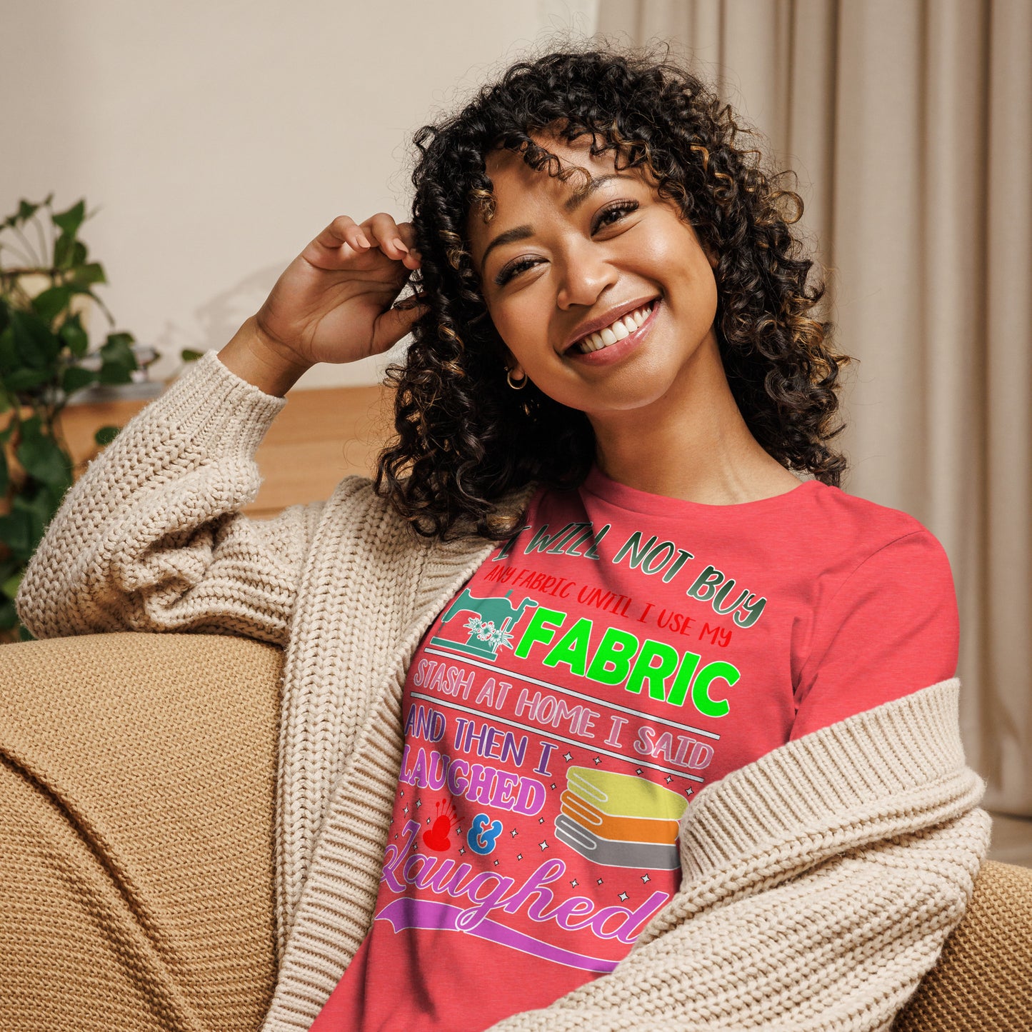 I Will Not Buy Fabric - Women's Relaxed T-Shirt