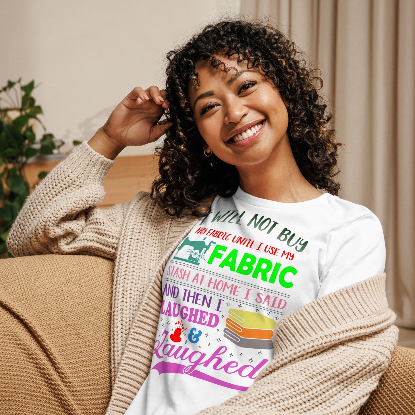 I Will Not Buy Fabric - Women's Relaxed T-Shirt