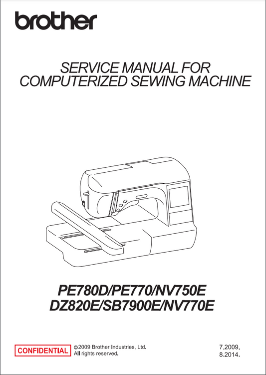 Brother Service Manual - PE 780D, PE770, NV750E, DZ820E, SB7900E, NV770E